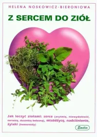 z-sercem-do-ziol-jak-leczyc-ziolami-serce-miazdzyce-nadcisnienie-zylaki