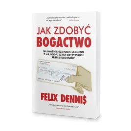 jak-zdobyc-bogactwo-felix-dennis-osmpower