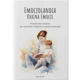 poradnik-dla-rodzicow-jak-rozmawiac-z-dzieckiem-o-trudnych-emocjach