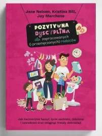 pozytywna-dyscyplina-dla-zapracowanych-i-przemeczonych-rodzicow