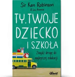 ty-twoje-dziecko-i-szkola-ken-robinson