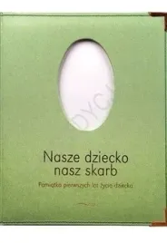 nasze-dziecko-nasz-skarb-pamiatka-album-dziecka