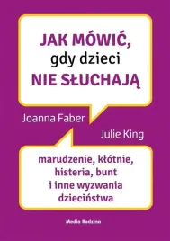 jak-mowic-gdy-dzieci-nie-sluchaja-ksiazka