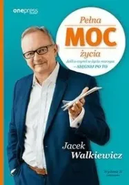 pelna-moc-zycia-jacek-walkiewicz