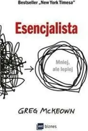esencjalista-mniej-ale-lepiej-greg-mckeown