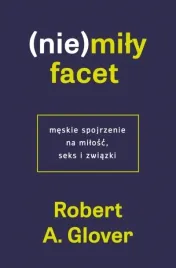 nie-mily-facet-meskie-spojrzenie-na-milosc