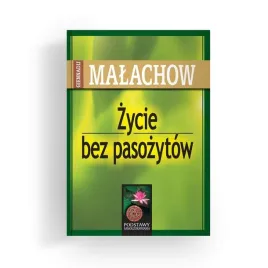 zycie-bez-pasozytow-wyd-2022-malachow-giennadij