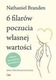 6-filarow-poczucia-wlasnej-wartosci-n-branden