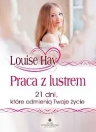 praca-z-lustrem-louise-lynn-hay
