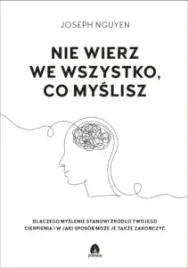 nie-wierz-we-wszystko-co-myslisz-joseph-nguyen