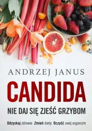candida-nie-daj-sie-zjesc-grzybom-janus-andrzej