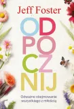odpocznij-jeff-foster-stan-nowy
