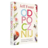 odpocznij-jeff-foster-wydawnictwo-bialy-wiatr