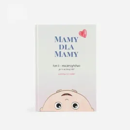 mamy-dla-mamy-tom-ii-rodzicielstwo-jak-to-sie-teraz-robi