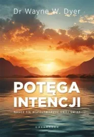 potega-intencji-wayne-w-dyer
