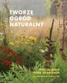tworze-ogrod-naturalny-oudolf-piet-gerritsen-henk