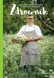 zdrownik-naturalne-tradycyjne-przepisy-na-zdrowie-odpornosc-pan-tabletka