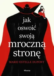 jak-oswoic-swoja-mroczna-strone-dupont-marie-estelle