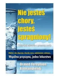 nie-jestes-chory-jestes-spragniony-odzyskaj