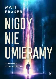 nigdy-nie-umieramy-matt-fraser
