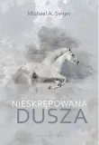 nieskrepowana-dusza-michael-a-singer