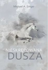 nieskrepowana-dusza-michael-a-singer