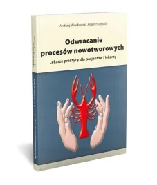 ksiazka-odwracanie-procesow-nowotworowych-andrzej-wieckowski-adam-przygoda