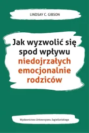 jak-wyzwolic-sie-spod-wplywu-niedojrzalych-emocjon