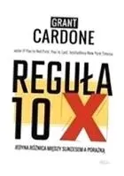 regula-10x-grant-cardone