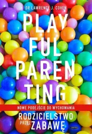 playful-parenting-rodzicielstwo-przez-zabawe