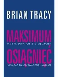 maksimum-osiagniec-brian-tracy-zobacz-opis-aukcji