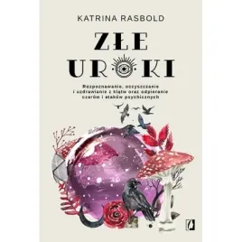 zle-uroki-rozpoznawanie-oczyszczanie-i-uzdrawianie-z-klatw-oraz-odpierani