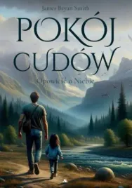 pokoj-cudow-opowiesc-o-niebie-james-bryan-smiths