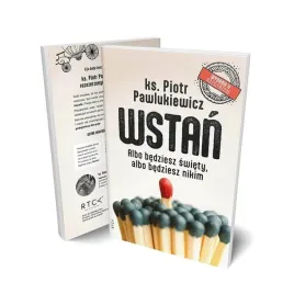 wstan-albo-bedzisz-swiety-piotr-pawlukiewicz