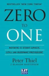 zero-to-one-notatki-o-start-upach-czyli-jak-budowac-przyszlosc-masters-b