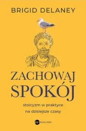 zachowaj-spokoj-stoicyzm-w-praktyce-na-dzisiejsze