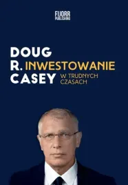 inwestowanie-w-trudnych-czasach-doug-casey