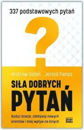 sila-dobrych-pytan-andrew-sobel-jerold-panas