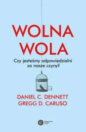 wolna-wola-daniel-c-dennett-gregg-d-caruso