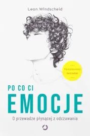 po-co-ci-emocje-o-przewadze-plynacej-z-odczuwan