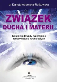 zwiazek-ducha-i-materii-danuta-adamska-rutkowska