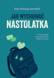jak-wychowac-nastolatka-poznaj-metody-najszczesliwszych-ludzi-na-swiecie