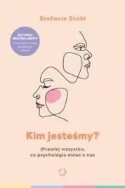 kim-jestesmy-prawie-wszystko-stefanie-stahl