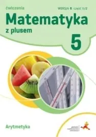 matematyka-sp-5-z-plusem-arytmetyka-wersja-b-gwo