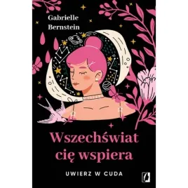 wszechswiat-cie-wspiera-gabrielle-bernstein