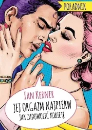 jej-orgazm-najpierw-poradnik-dla-myslacych-mezczyz