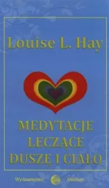 medytacje-leczace-dusze-i-cialo-hay-louise-l