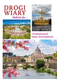drogi-wiary-podroz-do-10-najswietszych-miejsc