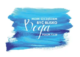 karnet-91-moim-szczesciem-byc-blisko-boga