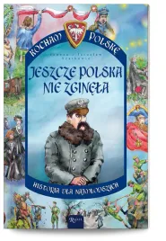 jeszcze-polska-nie-zginela-historie-dla-dzieci